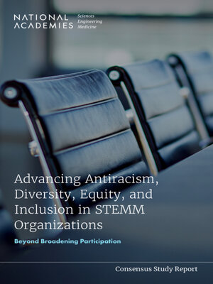 cover image of Advancing Antiracism, Diversity, Equity, and Inclusion in STEMM Organizations